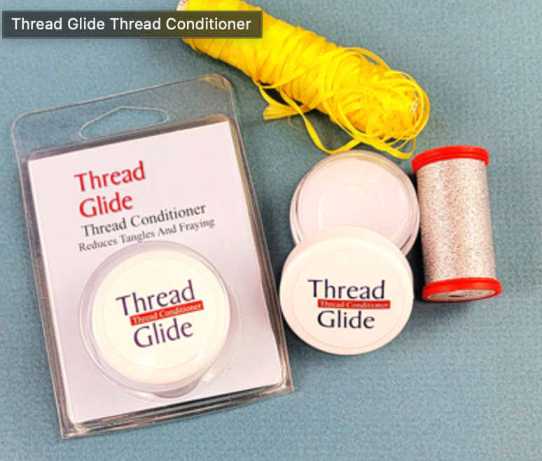 Thread Glide Thread Conditioner