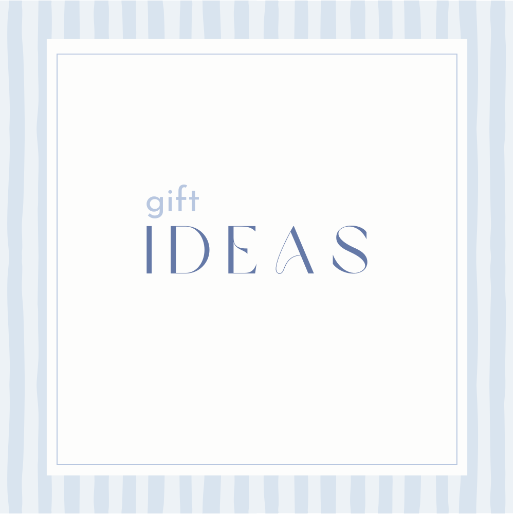 Gift Ideas