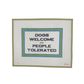 Dogs Welcome, People Tolerated