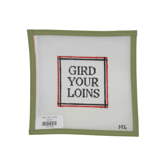 Gird Your Loins