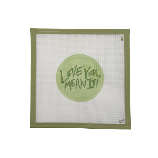 Love You, Mean It!
