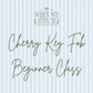 Cherry Key Fob Beginner Class