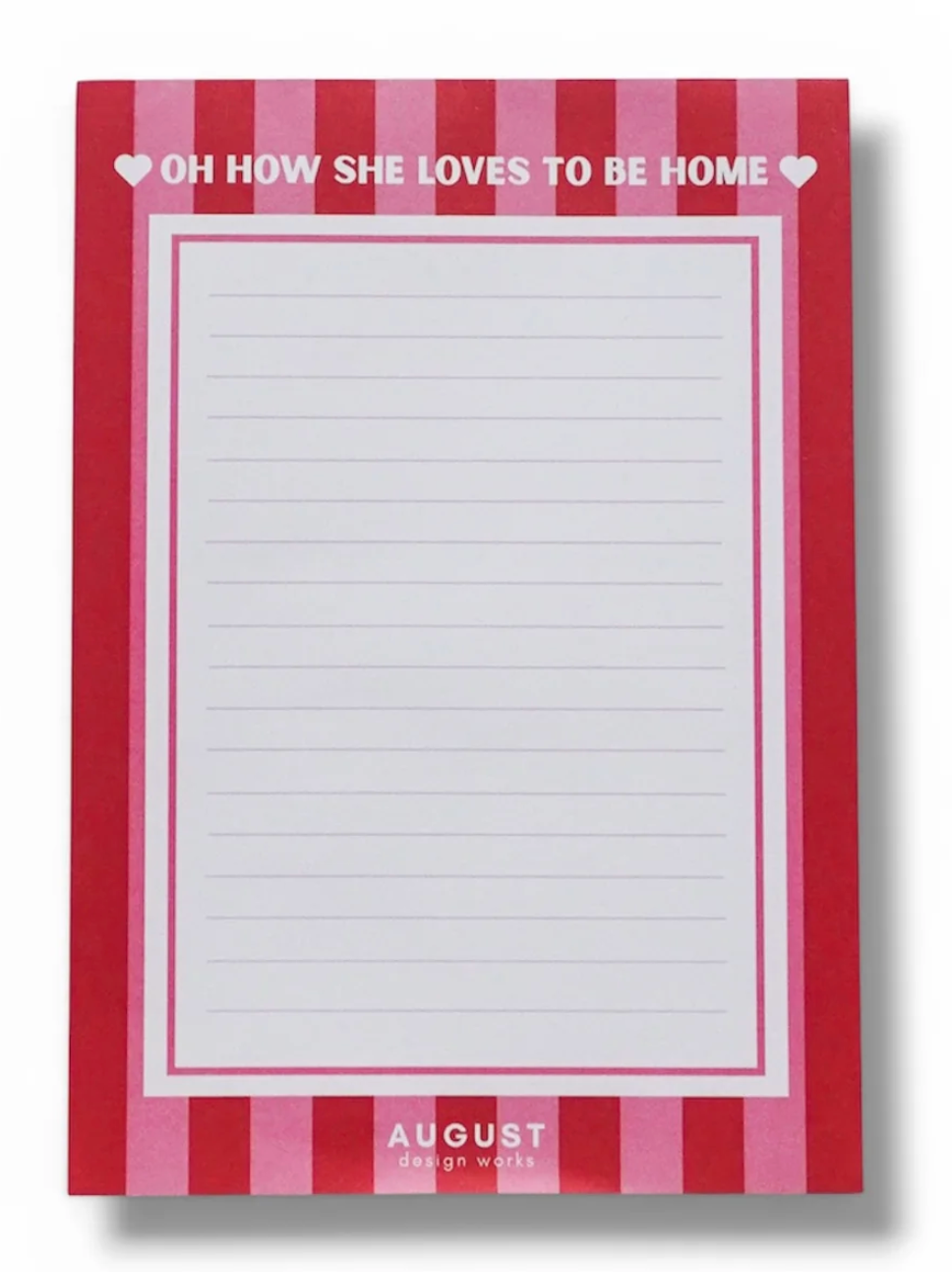 Oh How She Loves To Be Home™ - Notepad