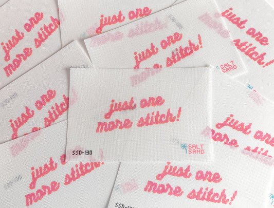 Salt + Sand Designs Just One More Stitch needlepoint canvas